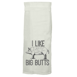 I Like Big Butts Kitchen Towel